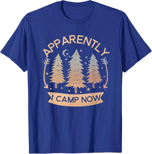 First Time Camping Cute New Camper RV Apparently I Camp Now T-Shirt - T-Shirt | Royal
