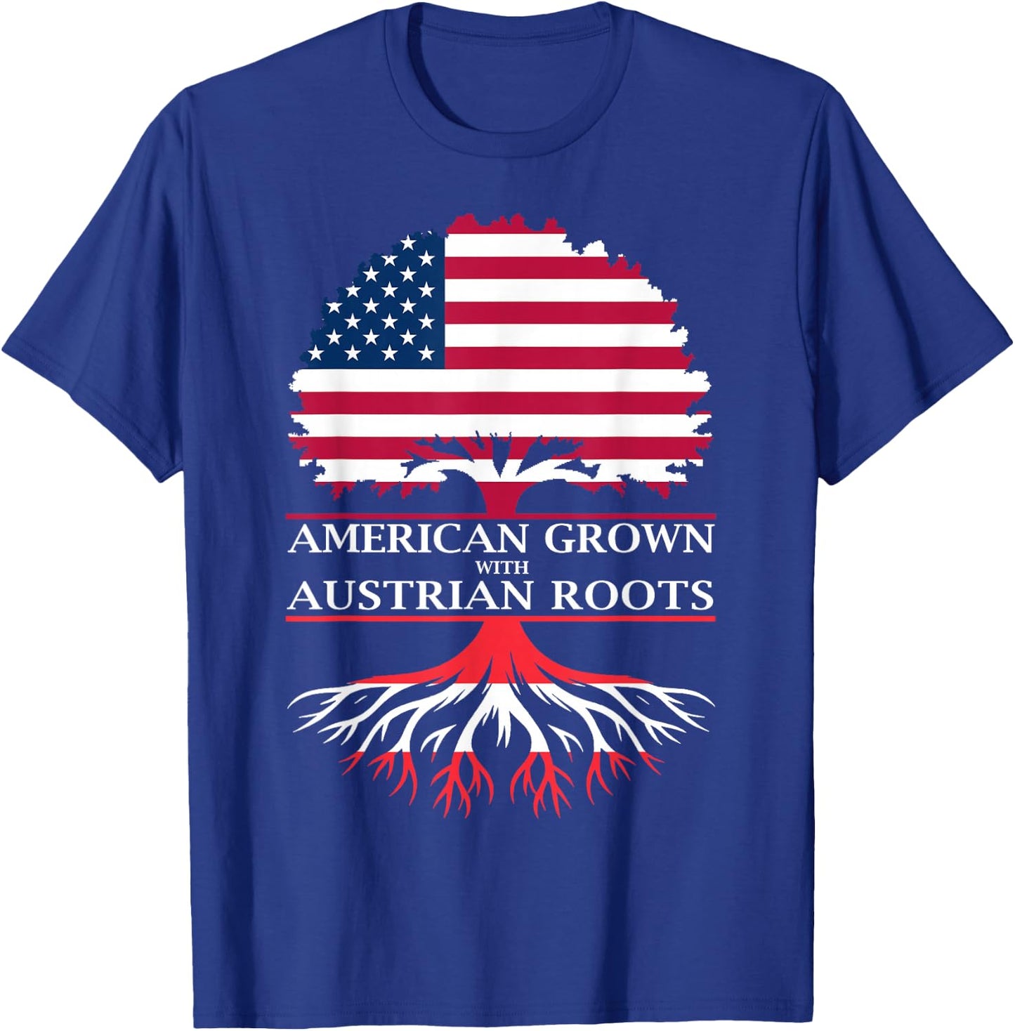 American Grown with Austrian Roots T-Shirt - T-Shirt | Royal