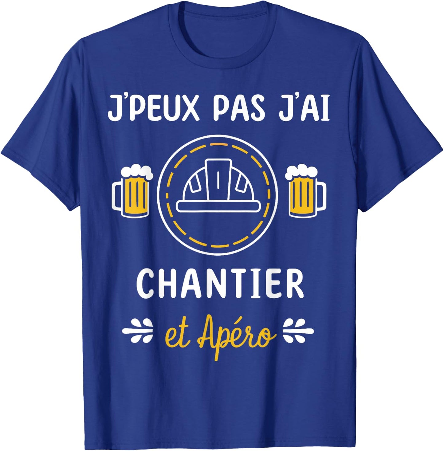 Je peux pas j'ai Chantier , Black, S T-Shirt - T-Shirt | Royal