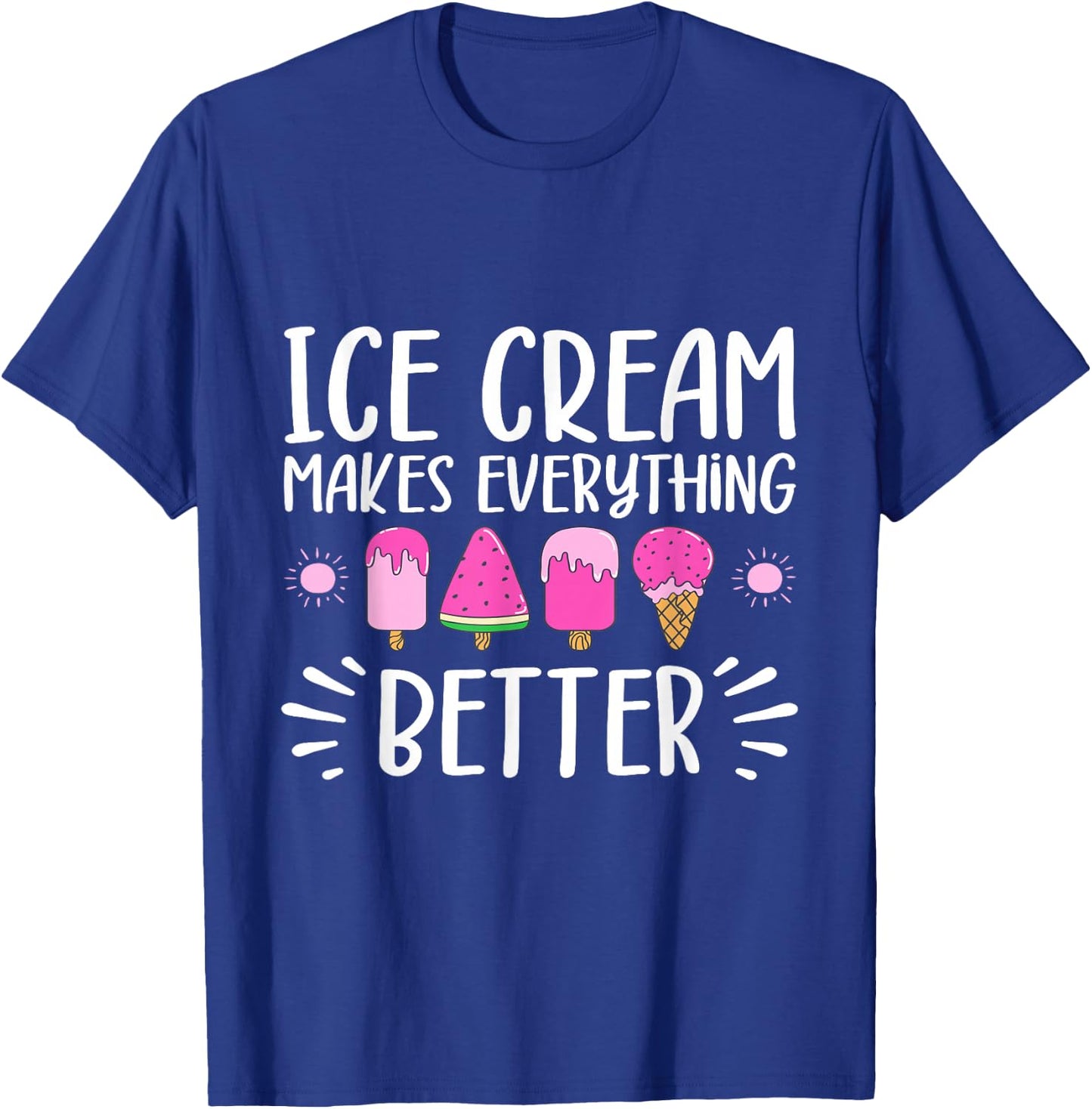 Eis macht alles besser für Männer, Frauen, Kinder T-Shirt - T-Shirt | Royal