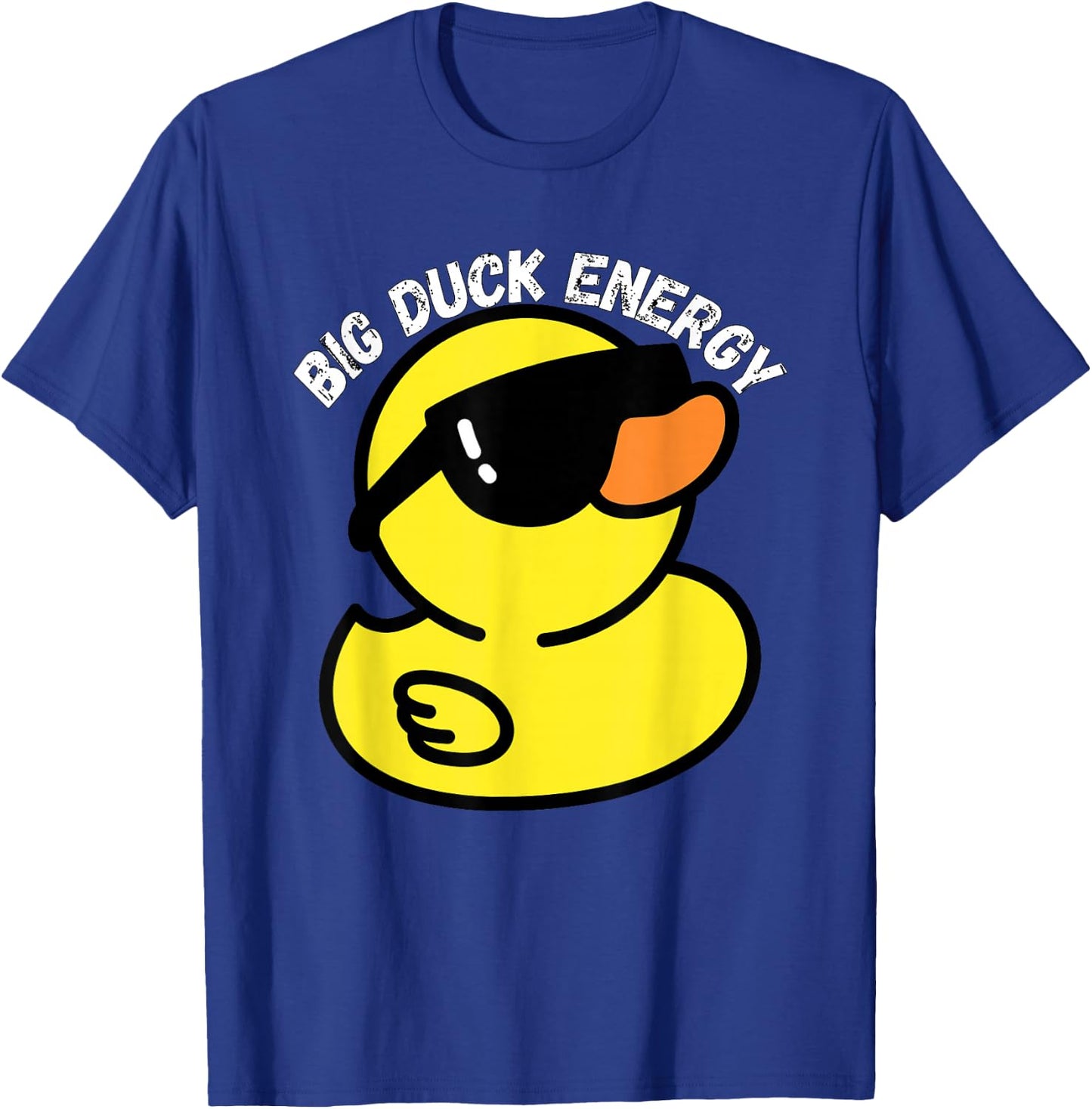 Big Duck Energy | Funny Rubber Ducky Apparel T-Shirt - T-Shirt | Royal