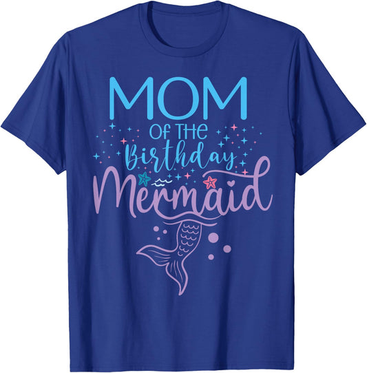 Mom Of The Birthday Mermaid Matching Family Party T-Shirt - T-Shirt | Royal