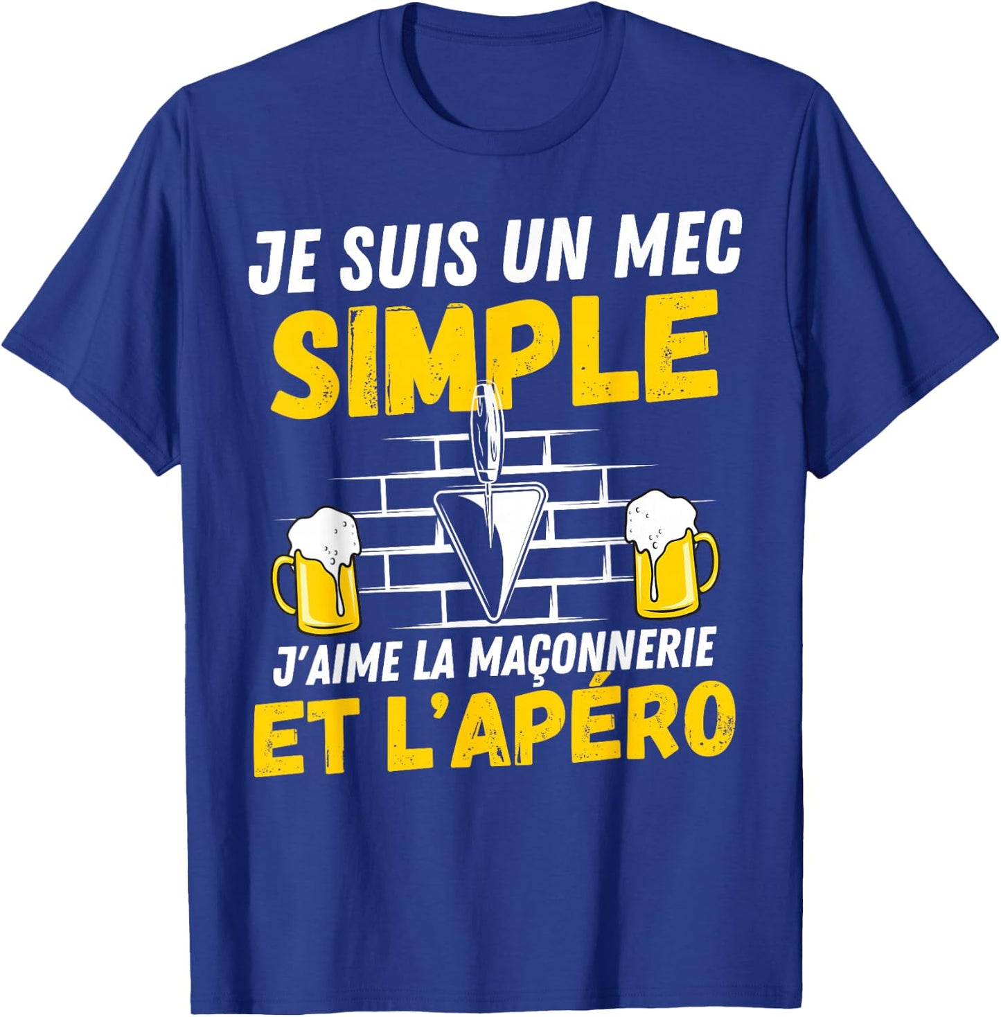 Simple guy I love masonry and aperitif humor man mason , Black, S T-Shirt - T-Shirt | Royal