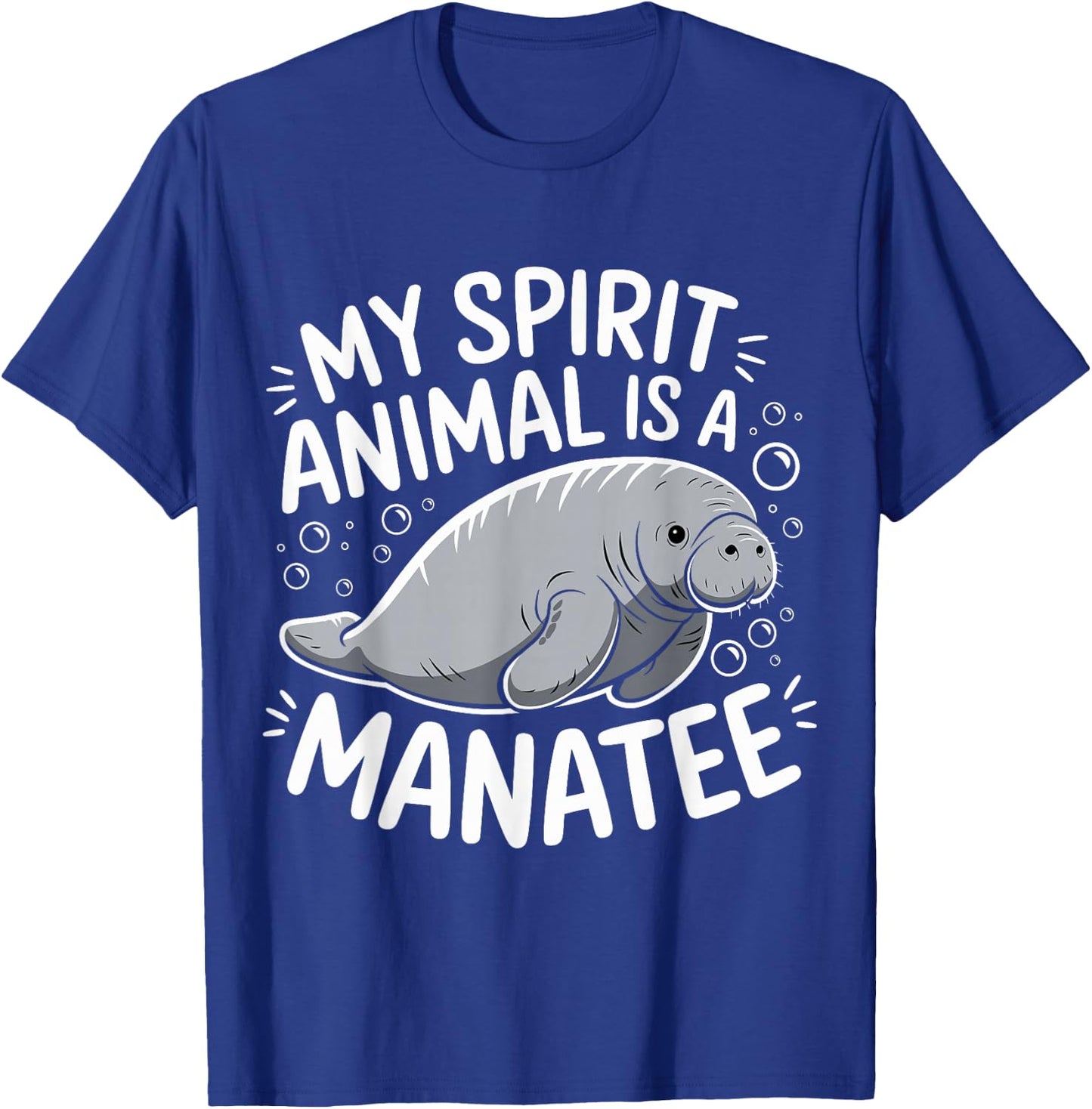 My Spirit Animal Is A Manatee Funny Manatee Sea Cow T-Shirt - T-Shirt | Royal