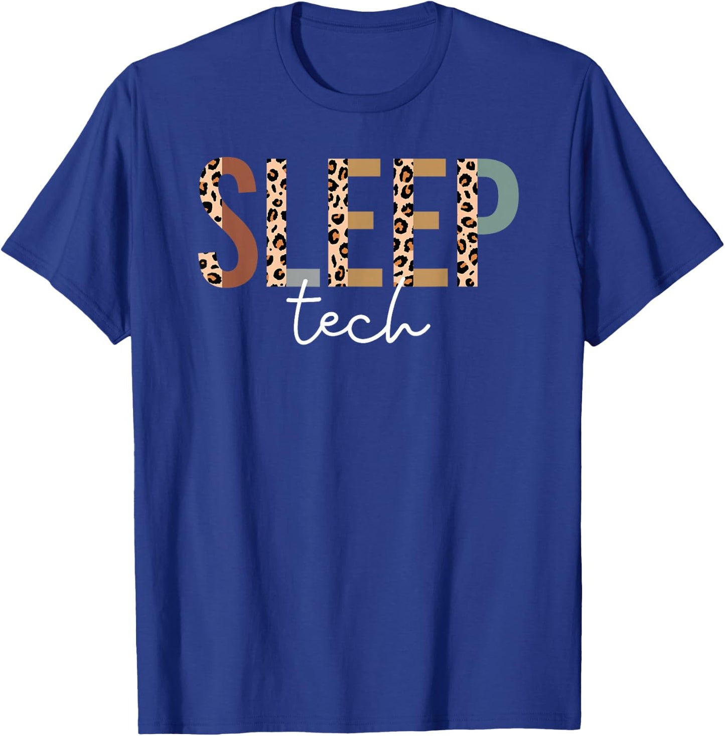 Sleep Technologist Polysomnography Sleep Tech Week T-Shirt - T-Shirt | Royal
