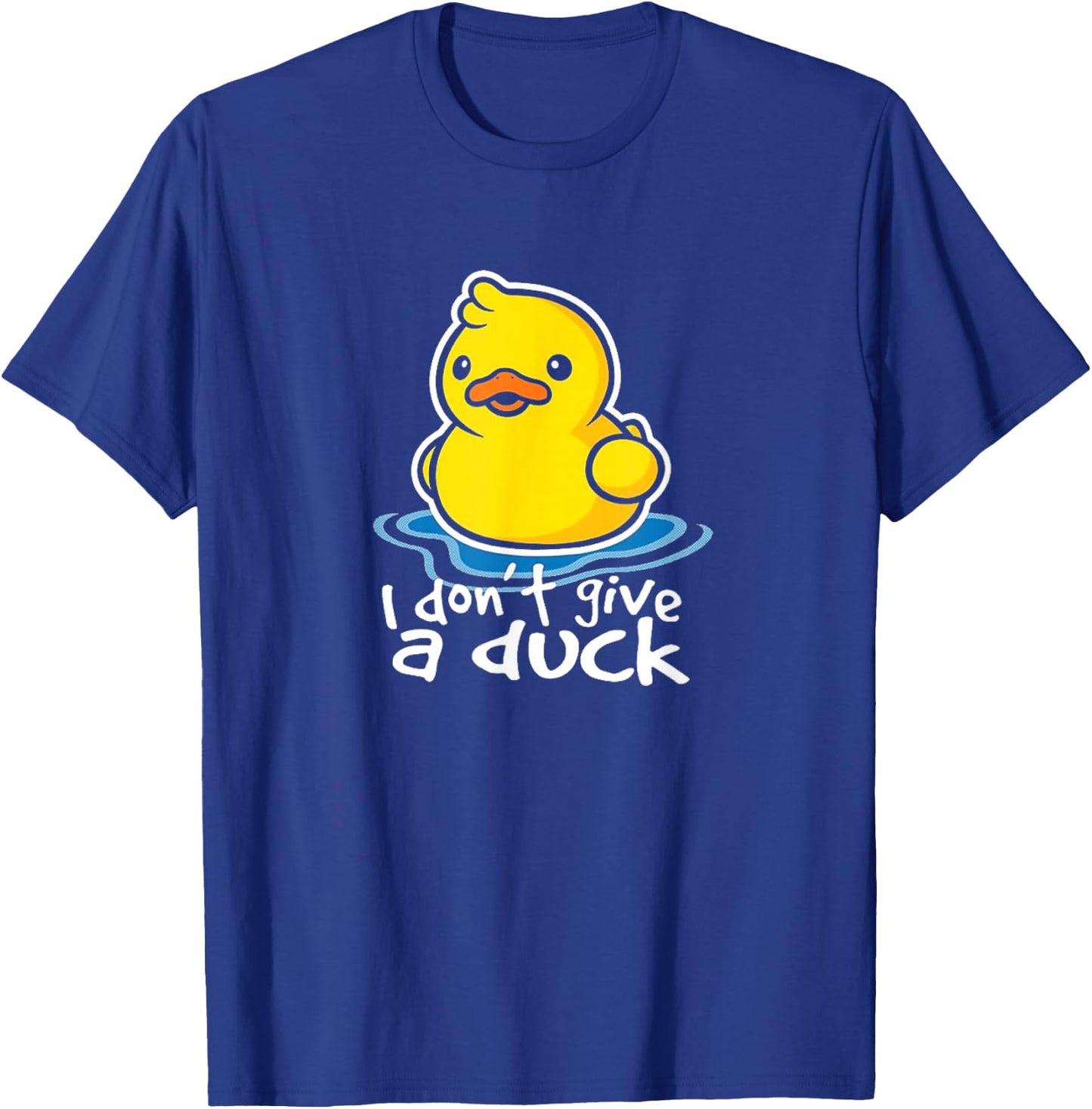 I Don't Give A Duck Lustiges Geschenk T-Shirt - T-Shirt | Royal