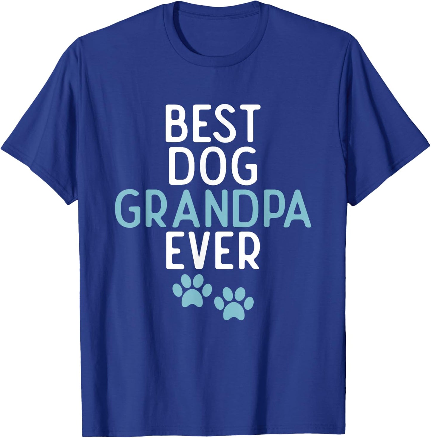 Best Dog Grandpa Ever Puppy Dog Lover T-Shirt - T-Shirt | Royal