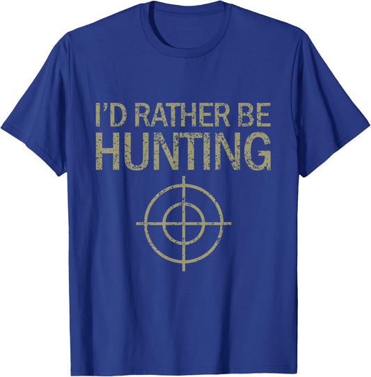 I'd Rather Be Hunting Target Buck Hunting T-Shirt - T-Shirt | Royal