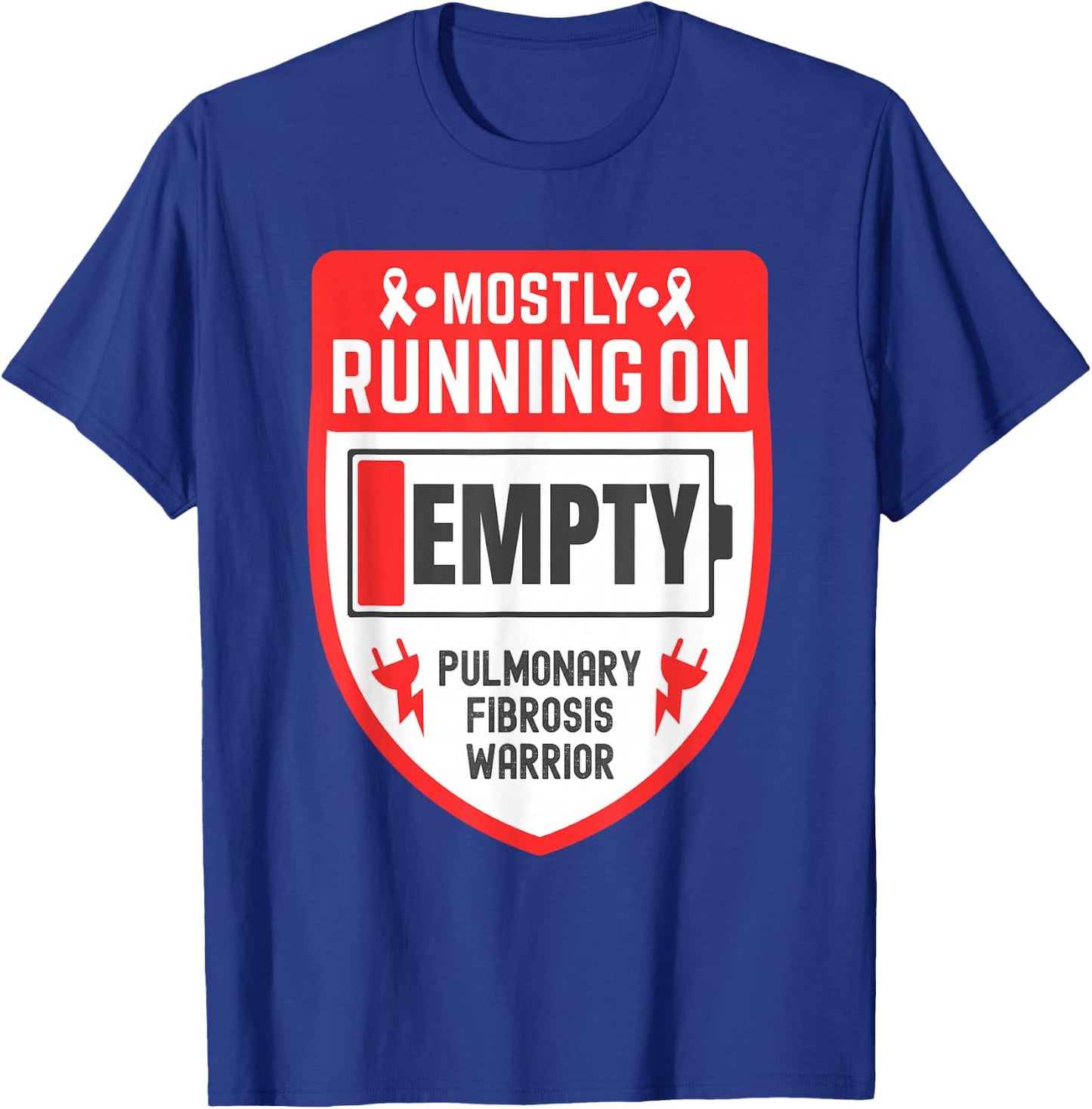 Mostly Running On Empty Pulmonary Fibrosis Warrior T-Shirt - T-Shirt | Royal