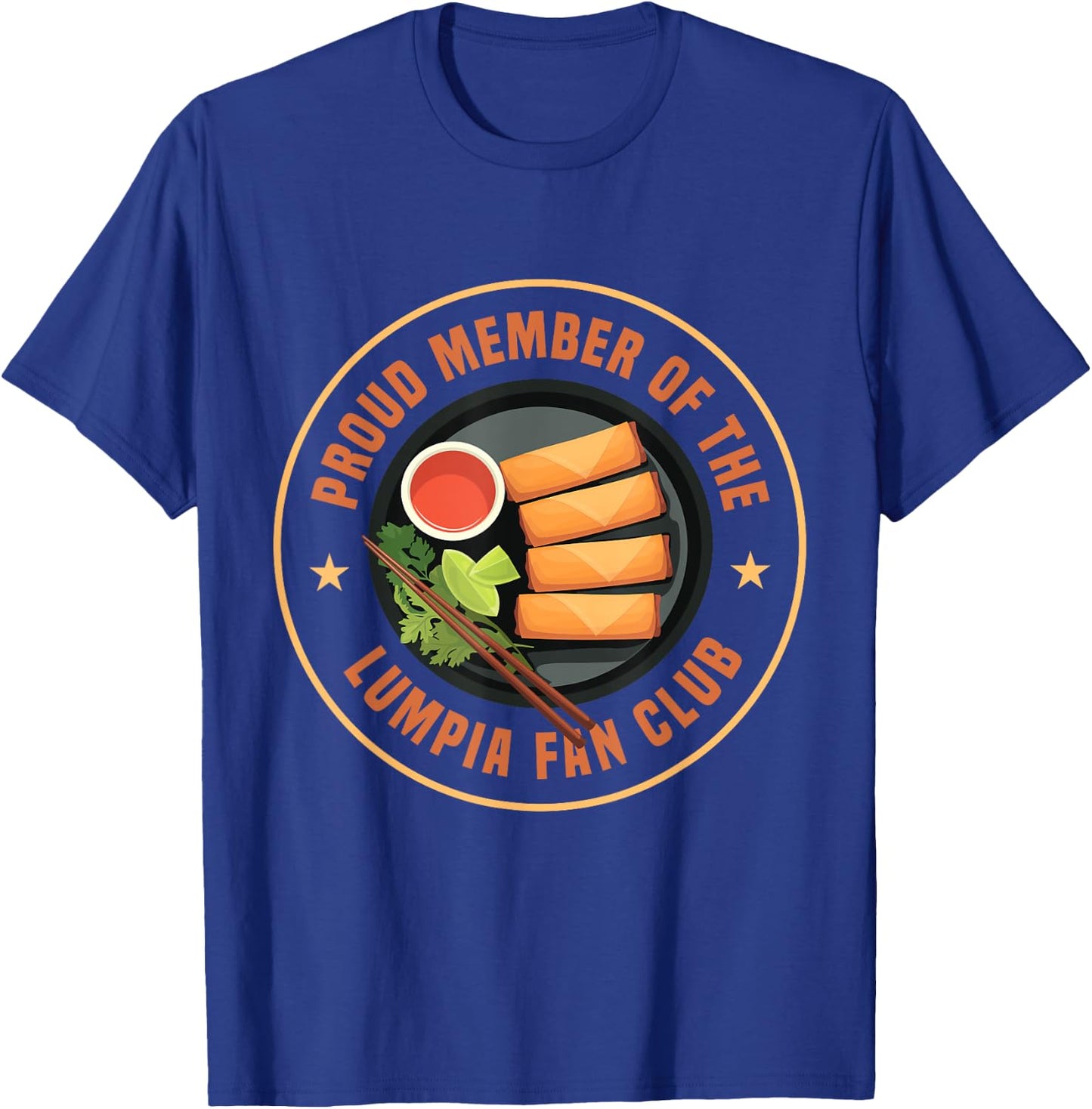 Lumpia Lover Proud Member Of The Lumpia Fan Club T-Shirt - T-Shirt | Royal
