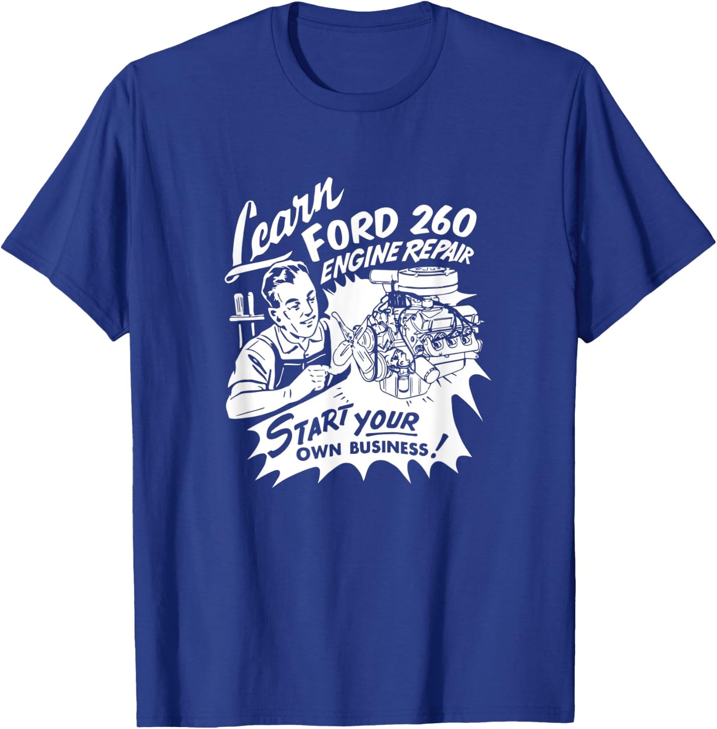 Learn SBF 260 V8 Engine Repair Vintage Retro Car Truck Ad T-Shirt - T-Shirt | Royal