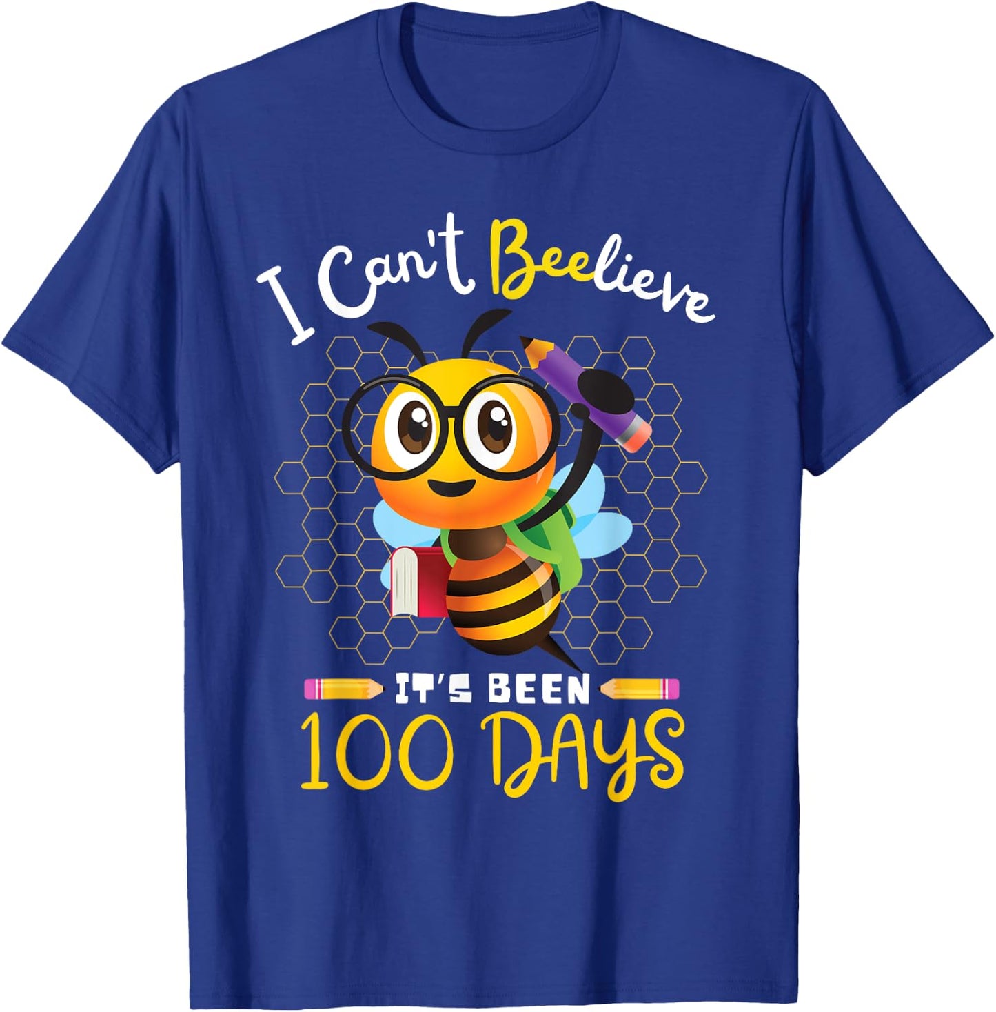I Can't Believe it's Been 100 Days 100th Day Of School Bee T-Shirt - T-Shirt | Royal