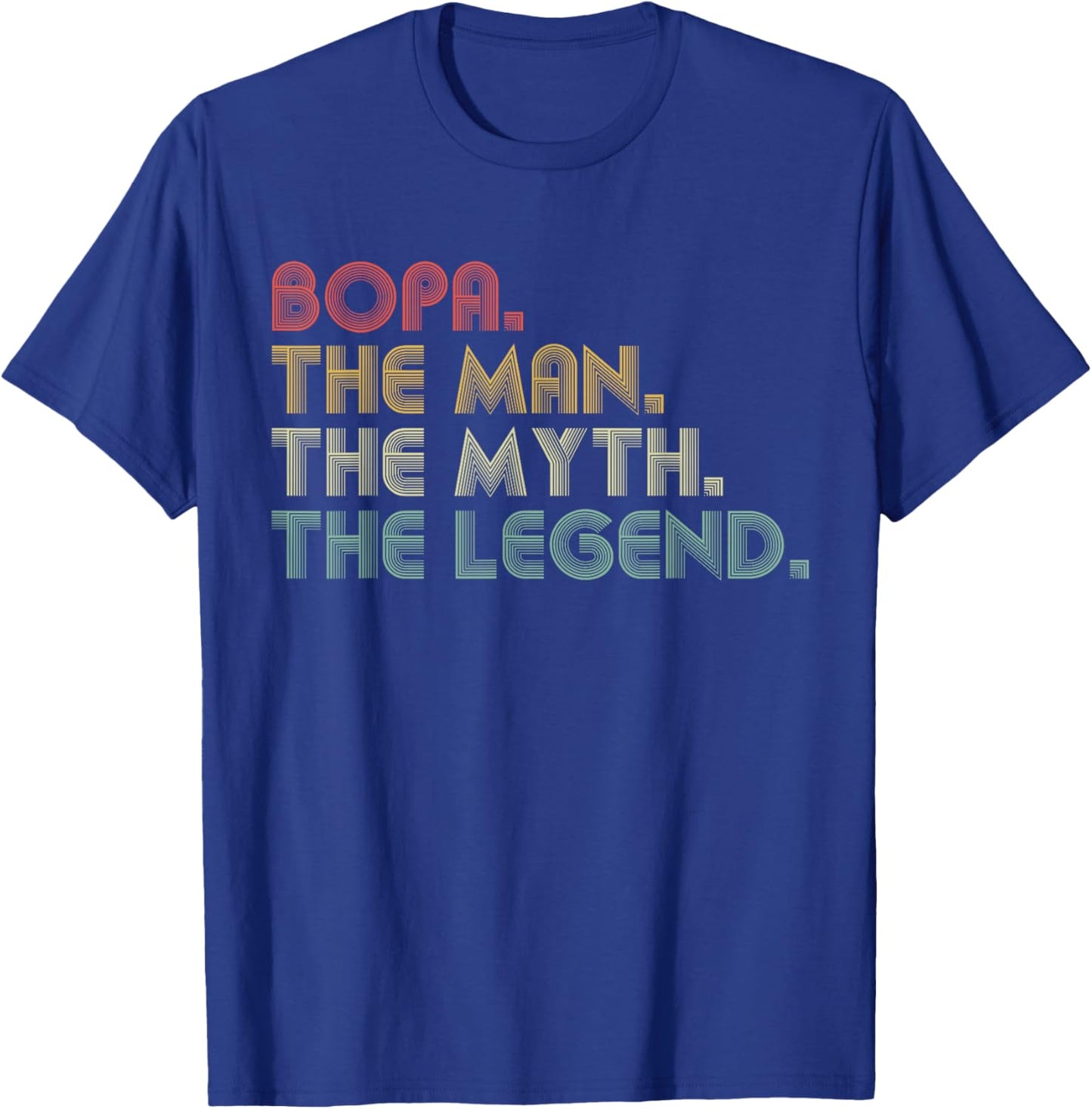 Bopa The Man The Myth The Legend Funny Father's Day T-Shirt - T-Shirt | Royal
