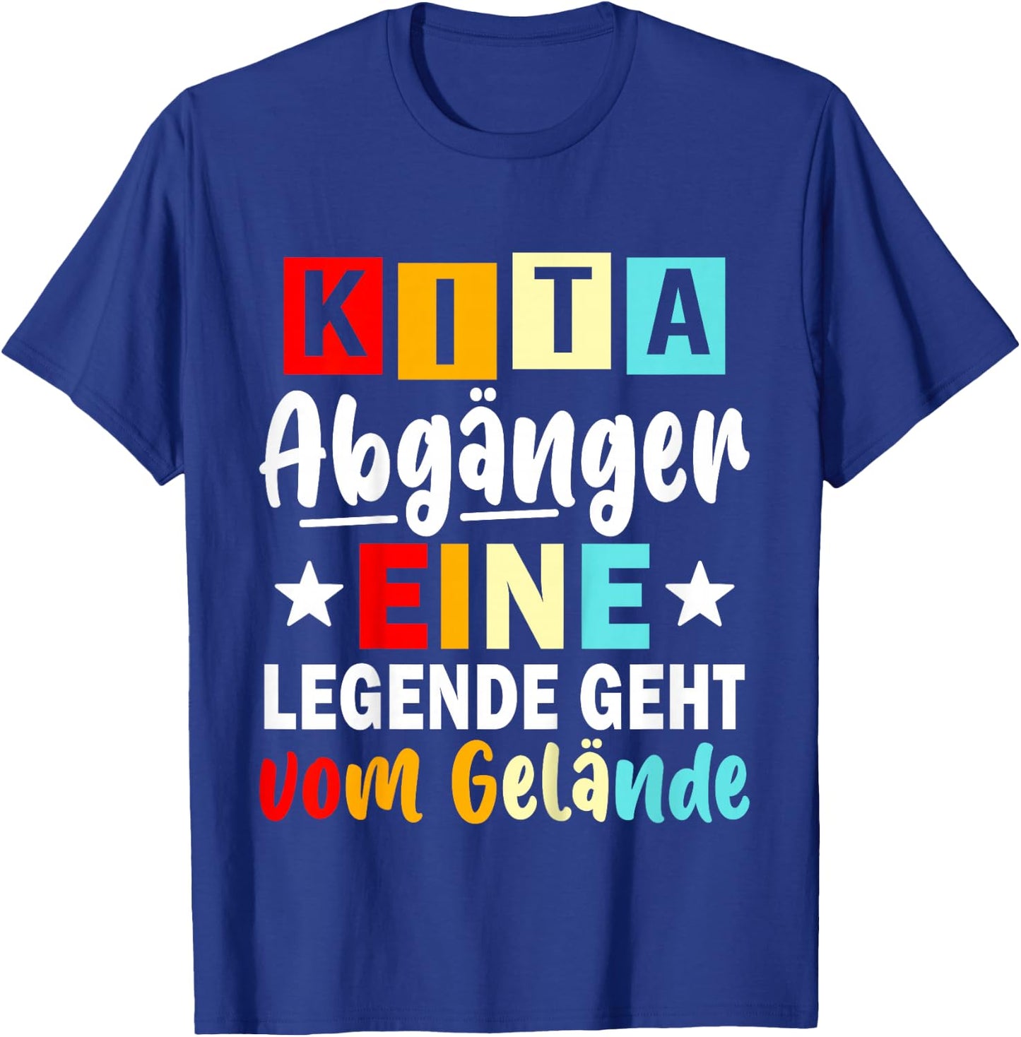 Kinder Kita Abgänger 2026 Eine Legende Geht Vom Gelände Schulkind T-Shirt - T-Shirt | Royal