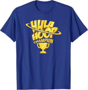 Hula Hoop Champion Hoops Dancing T-Shirt - T-Shirt | Royal