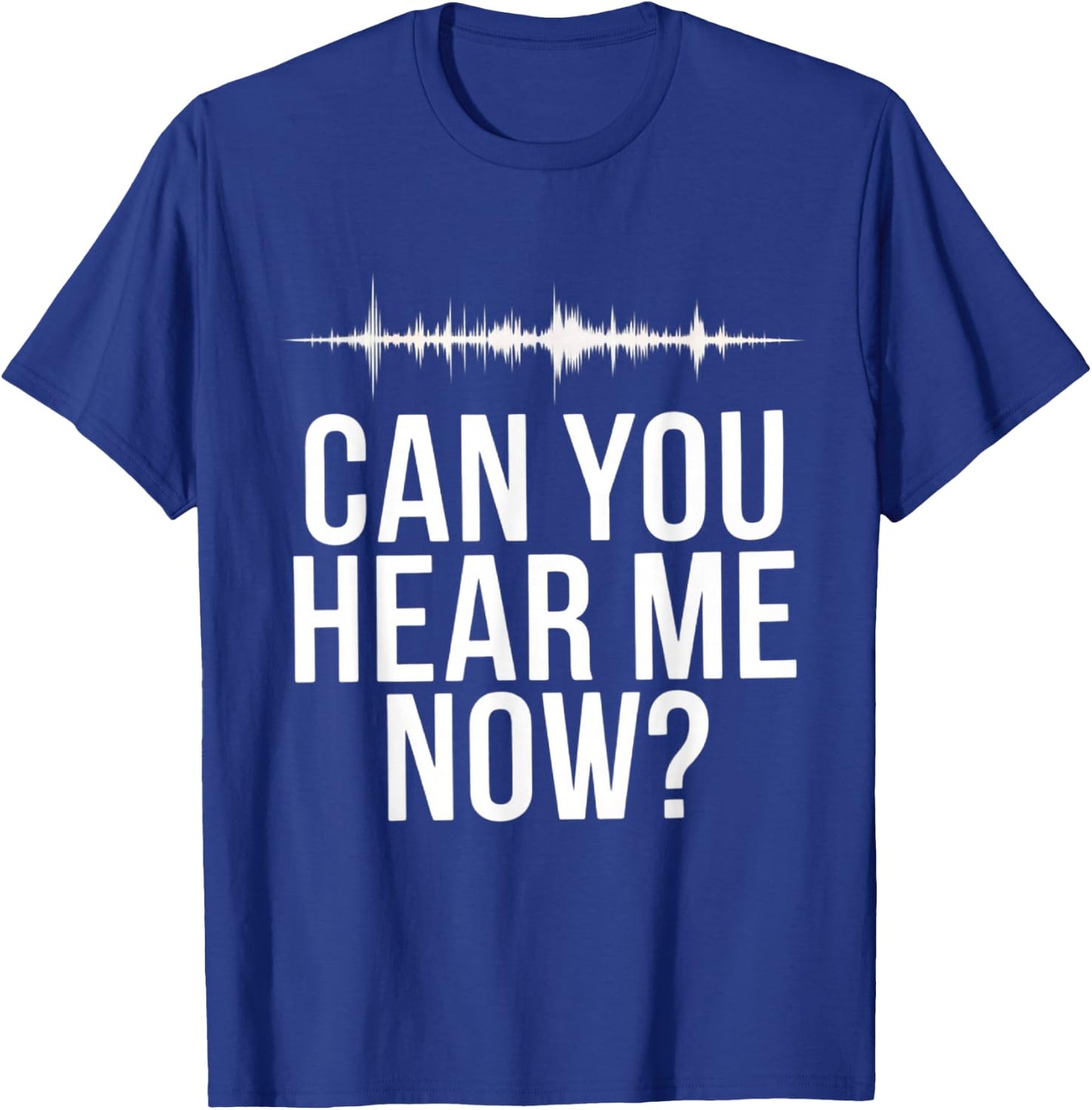Funny Audiologist Hearing Specialist Can You Hear Me Now T-Shirt - T-Shirt | Royal