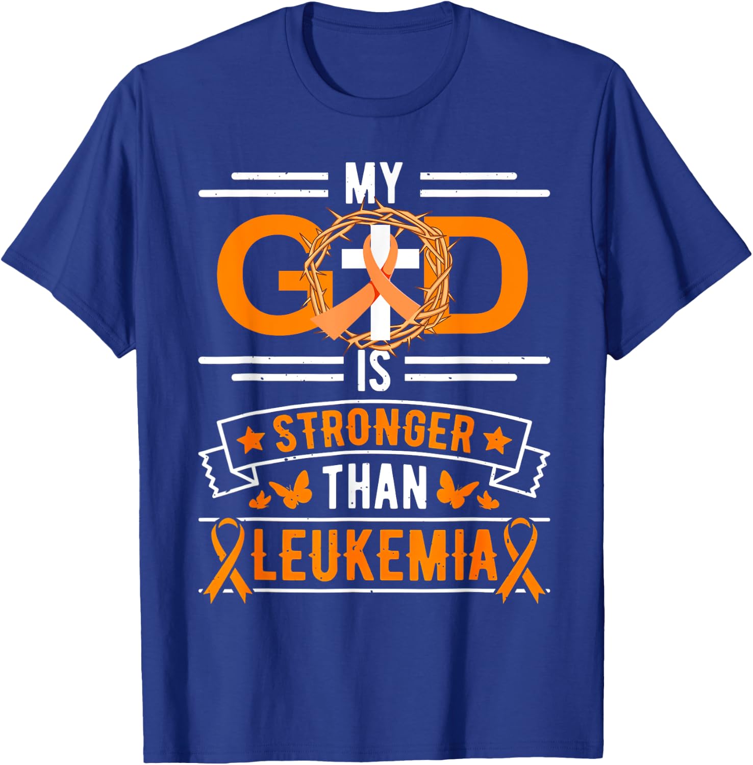 My God is Stronger Than Leukemia Survivor T-Shirt - T-Shirt | Royal