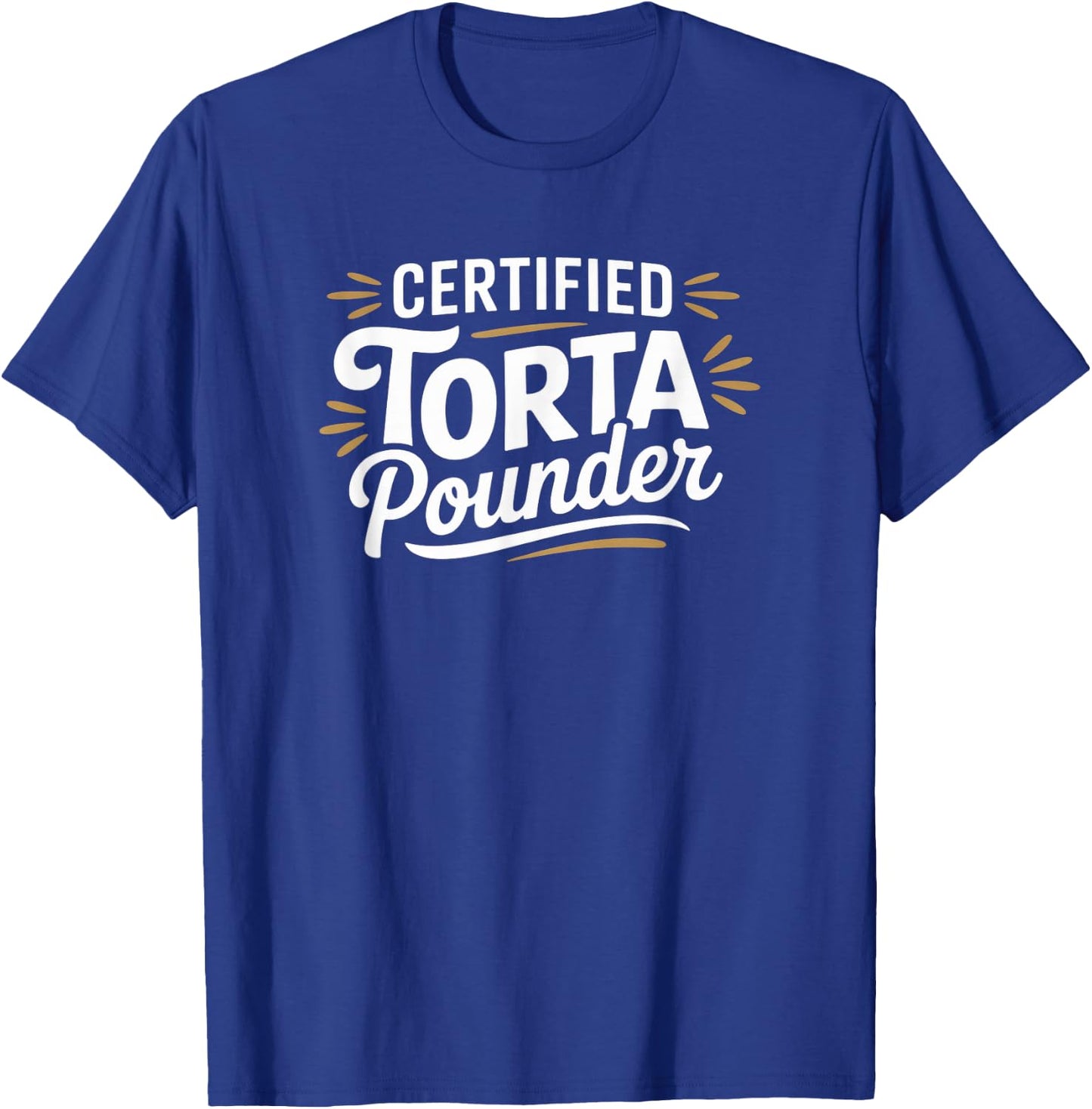 Torta Pounder Funny Latina Lover certifié T-Shirt - T-Shirt | Royal