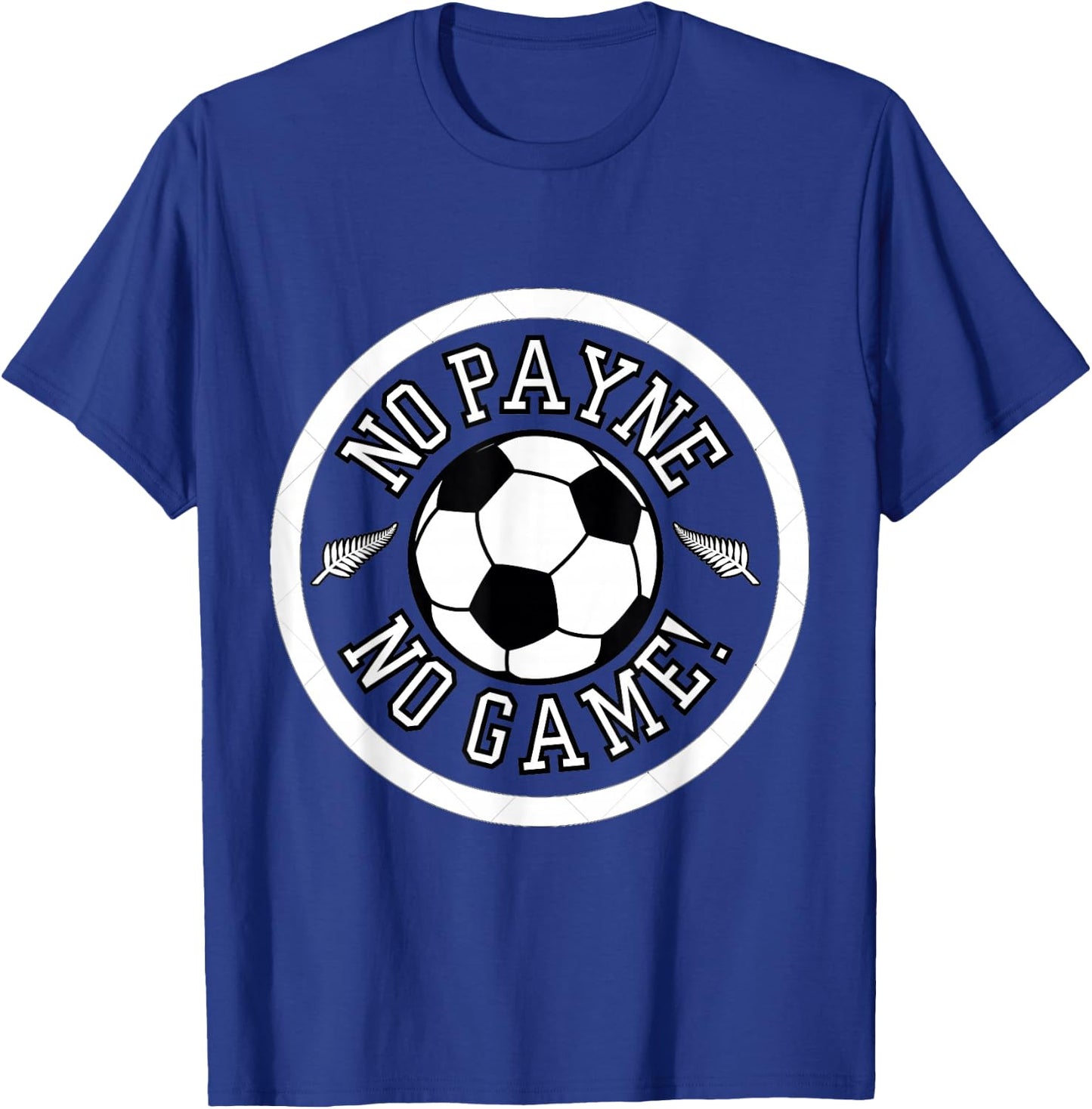 NO Payne, NO Game! T-Shirt - T-Shirt | Royal