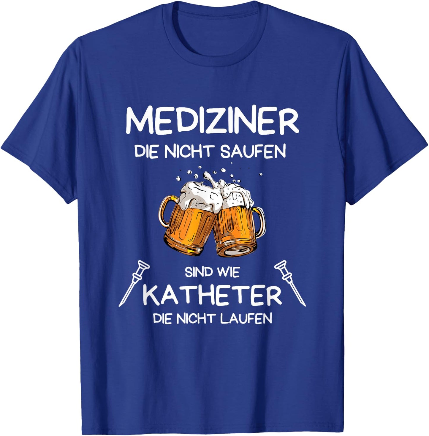 Funny Medicine Sports Doctor Alcohol , black T-Shirt - T-Shirt | Royal