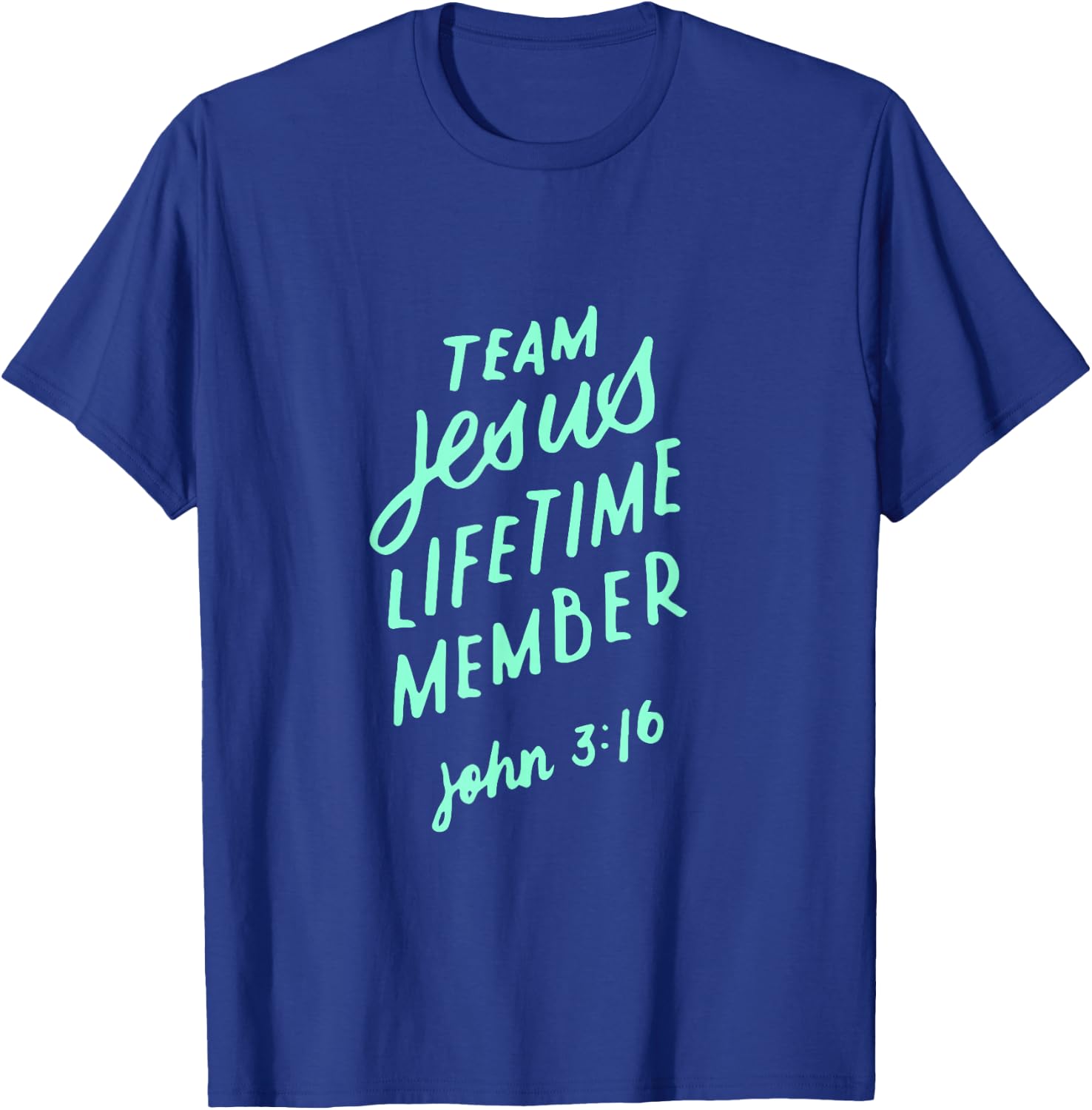 Team Jesus Christ Lifetime Member Bible Verse Christian Gift T-Shirt - T-Shirt | Royal