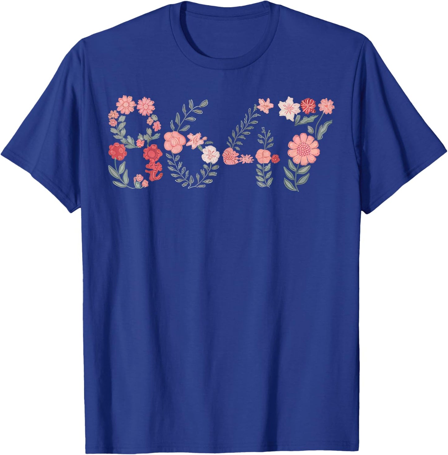8647 Subtle Anti Trump 86 47 Floral Boho Style T-Shirt - T-Shirt | Royal