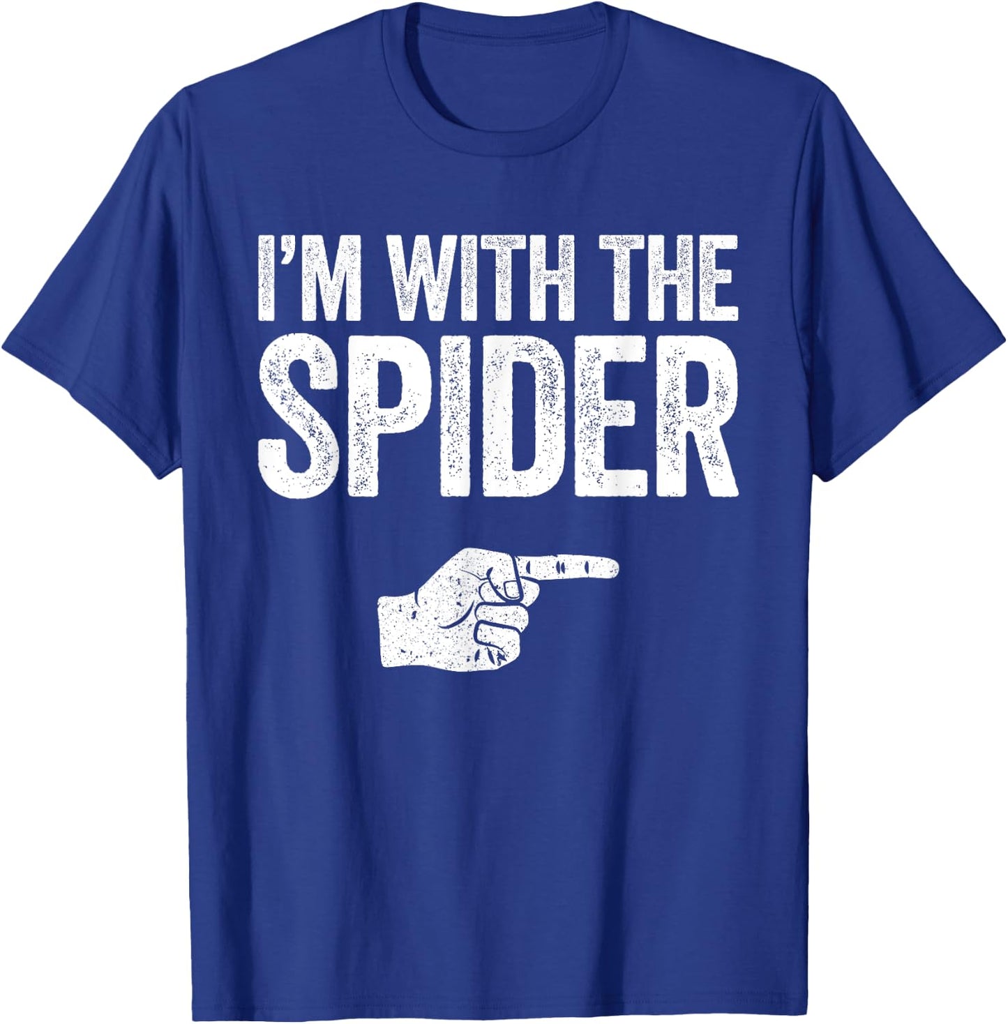 I'm With The Spider Matching Spider Costume Shirt T-Shirt - T-Shirt | Royal