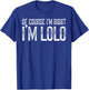 I'm Lolo Filipino Grandpa Lolo Grandfather T-Shirt - T-Shirt | Royal