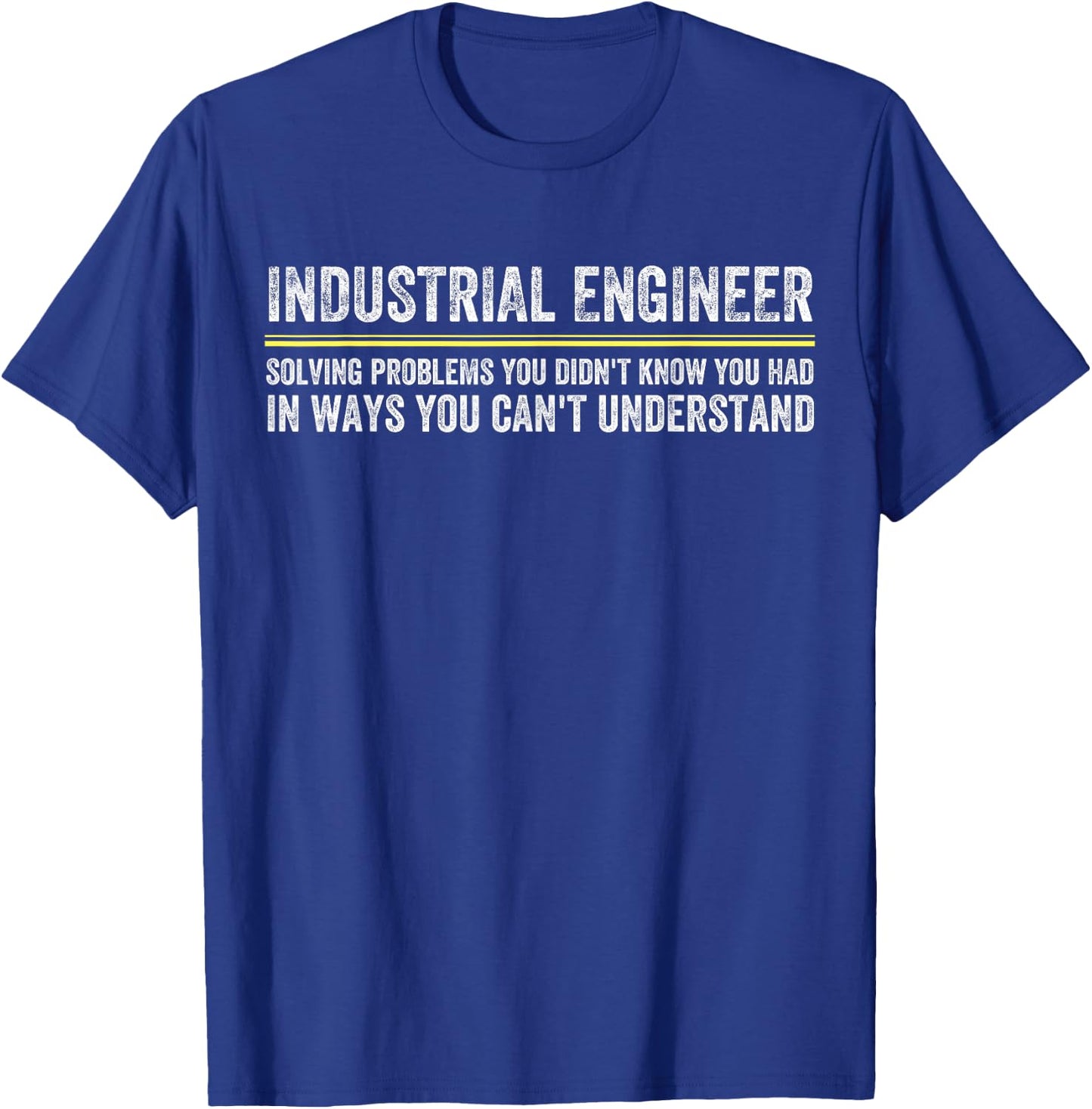 Funny Industrial Engineer Engineering Plant Manager T-Shirt - T-Shirt | Royal