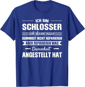 Men's with German Text "Ich bin ein Schlosser Schlosser Jobs" T-Shirt - T-Shirt | Royal