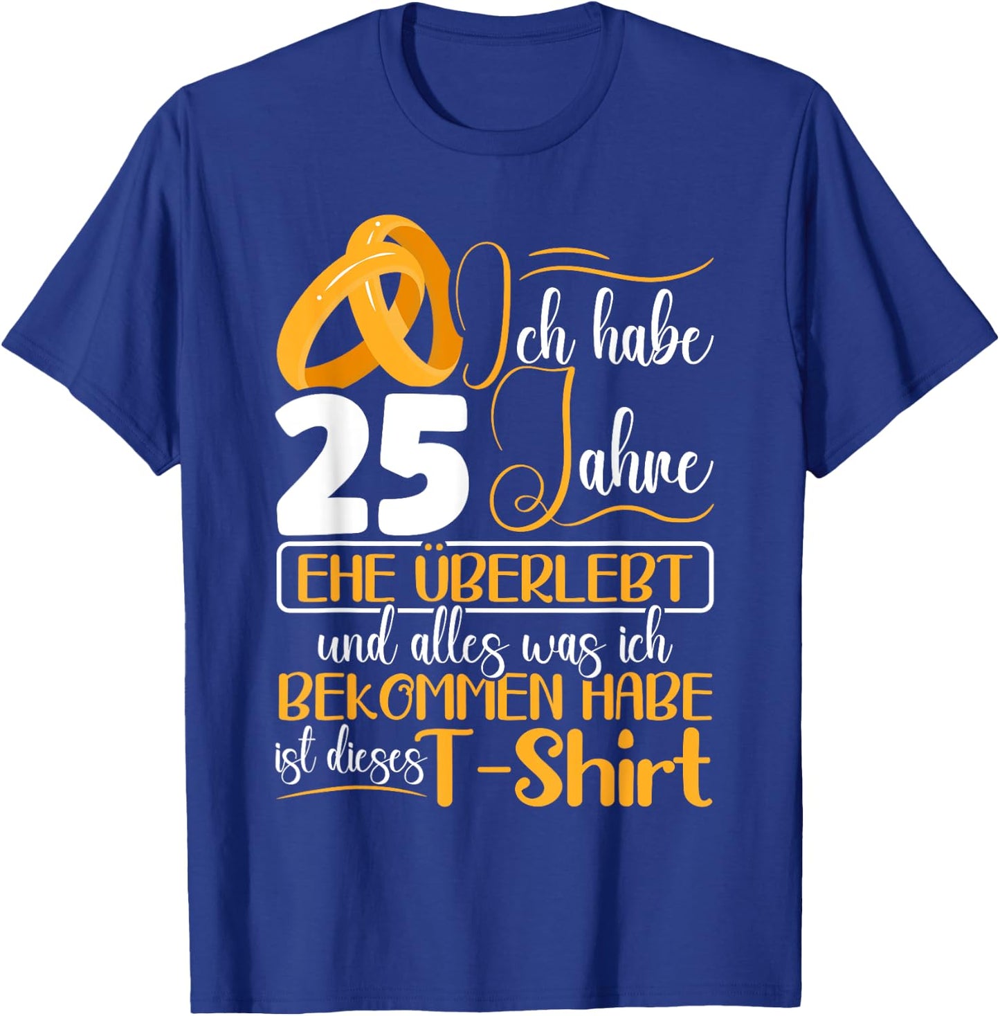 Silberhochzeit 25 Jahre Verheiratet Hochzeitstag T-Shirt - T-Shirt | Royal