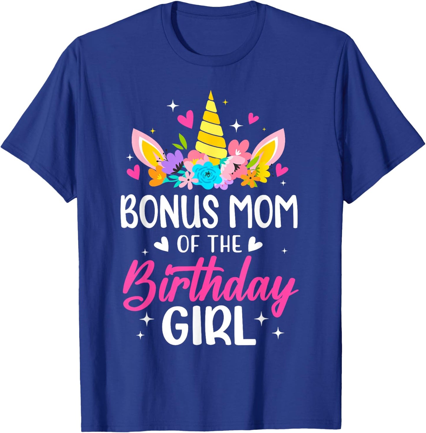 Bonus Mom Of The Birthday Girl Unicorn Bday Party Family T-Shirt - T-Shirt | Royal