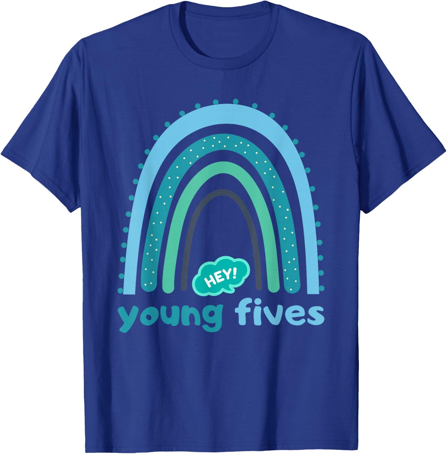 Hey Young Fives for Kids and Teachers T-Shirt - T-Shirt | Royal