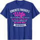 Funny Concrete Finisher's Wife Gift T-Shirt - T-Shirt | Royal