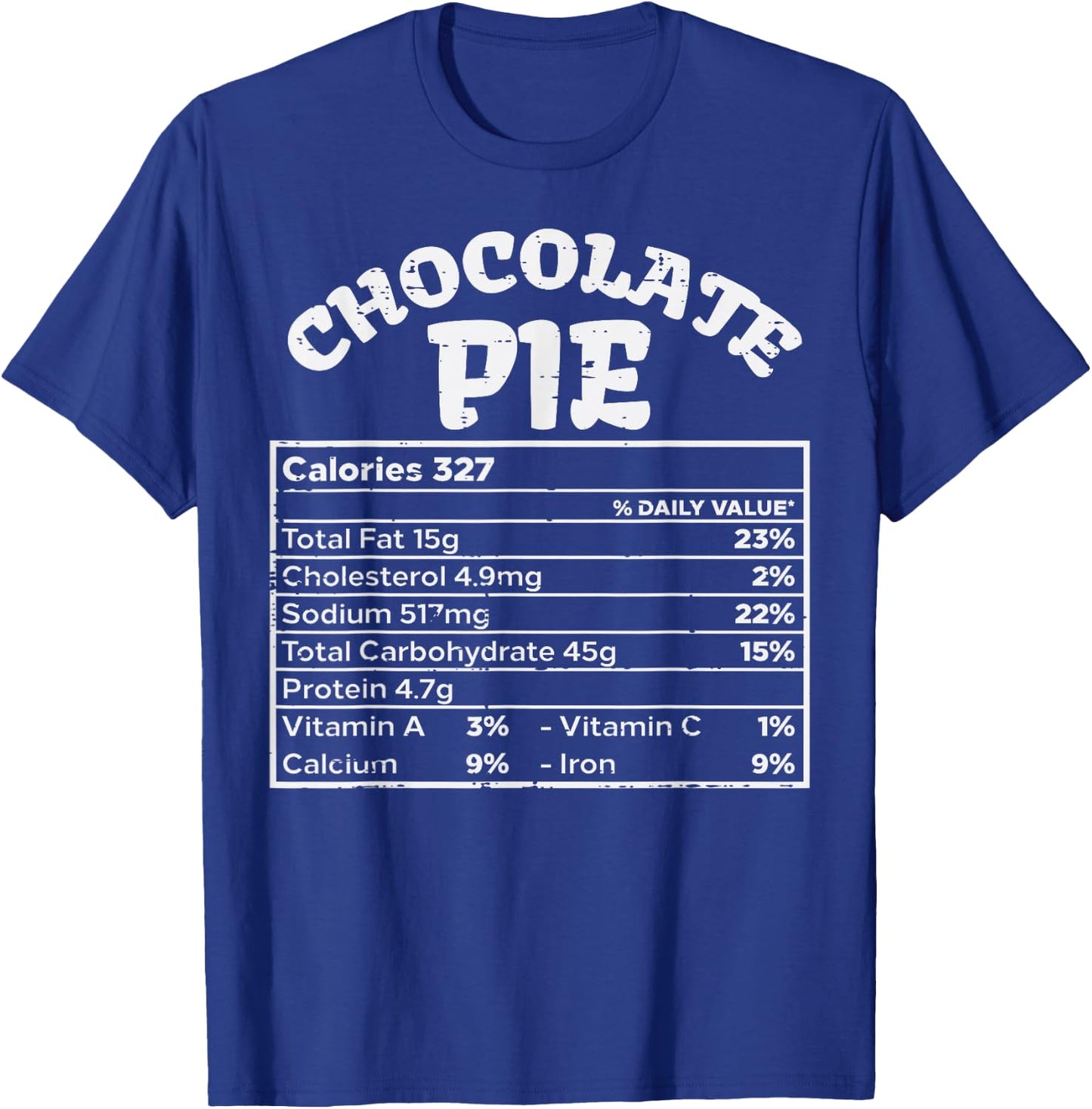 Matching Thanksgiving Shirts For Family Gifts Chocolate Pie Nutrition Facts Brown Small Classic Fit Crew Collar Short Sleeve Thanksgiving Family Matching T-Shirt - T-Shirt | Royal
