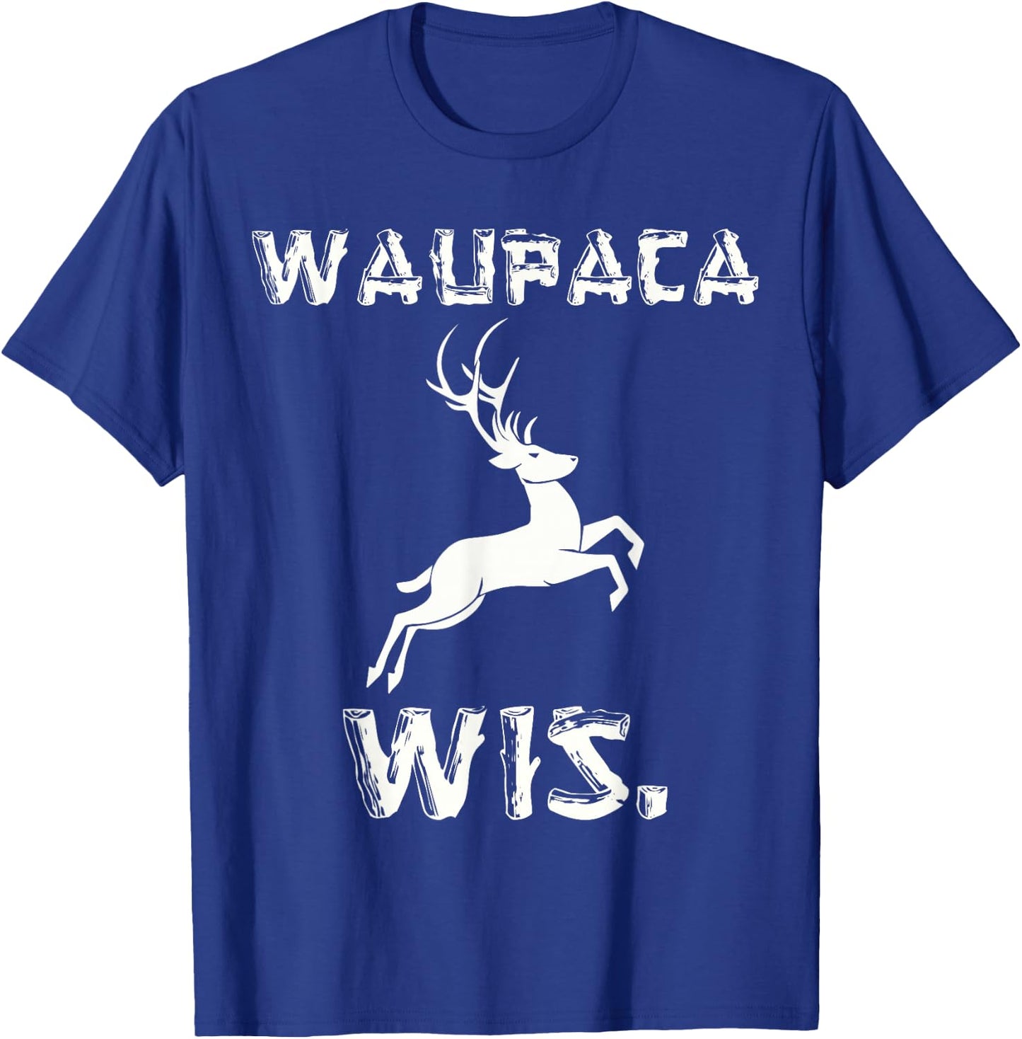 Waupaca Wisconsin Parody WIS Deer Maine Souvenier T-Shirt - T-Shirt | Royal