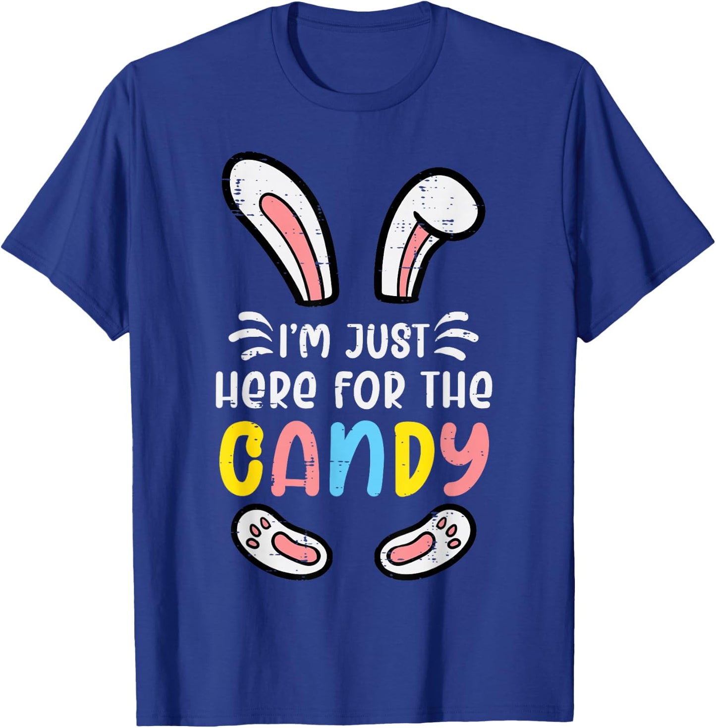 Easter Im Just Here For The Candy Bunny Rabbit Girls Kids T-Shirt - T-Shirt | Royal