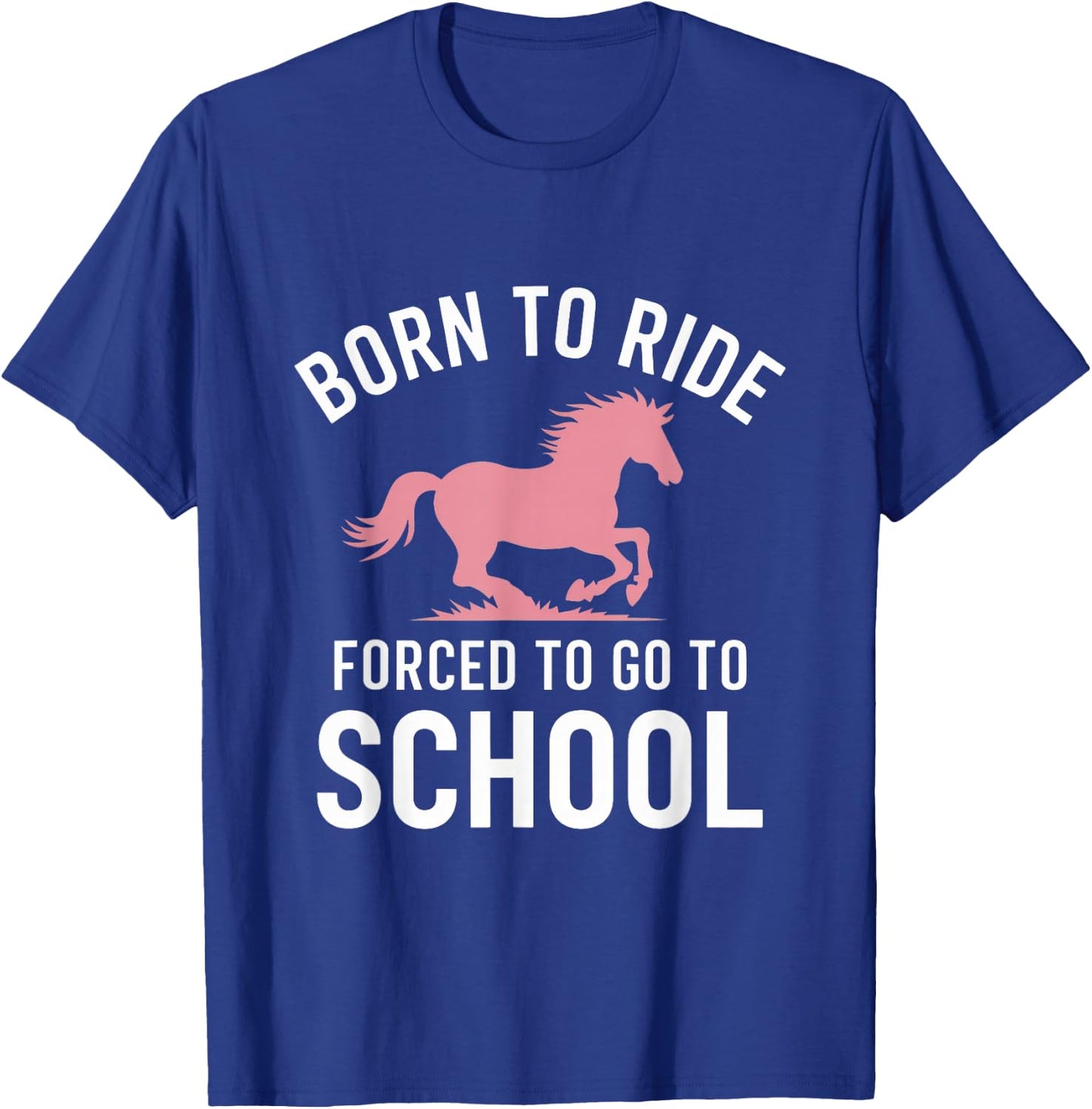 Funny Horse Lover Horseback Riding Women Girl T-Shirt - T-Shirt | Royal