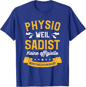 Physiotherapie Physio Physiotherpeut T-Shirt - T-Shirt | Royal