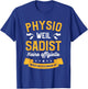 Physiotherapie Physio Physiotherpeut T-Shirt - T-Shirt | Royal