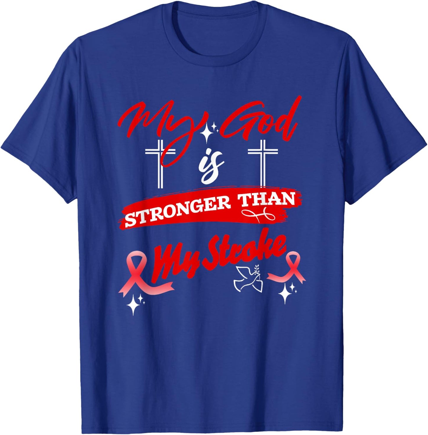 Stroke Warrior My God Is Stronger Than My Stroke Red Ribbon T-Shirt - T-Shirt | Royal