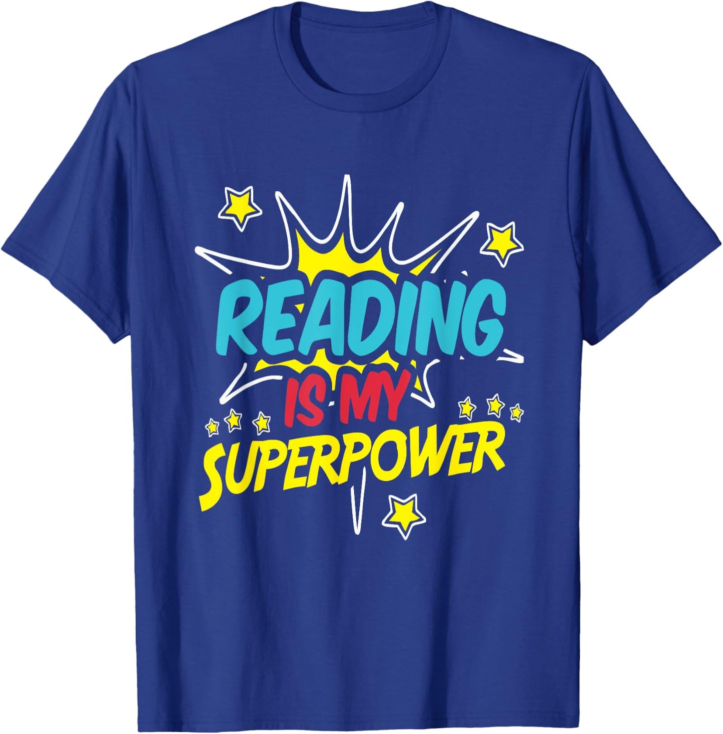 Reading Is My Superpower Funny Book Nerds & Geeks Gift T-Shirt - T-Shirt | Royal