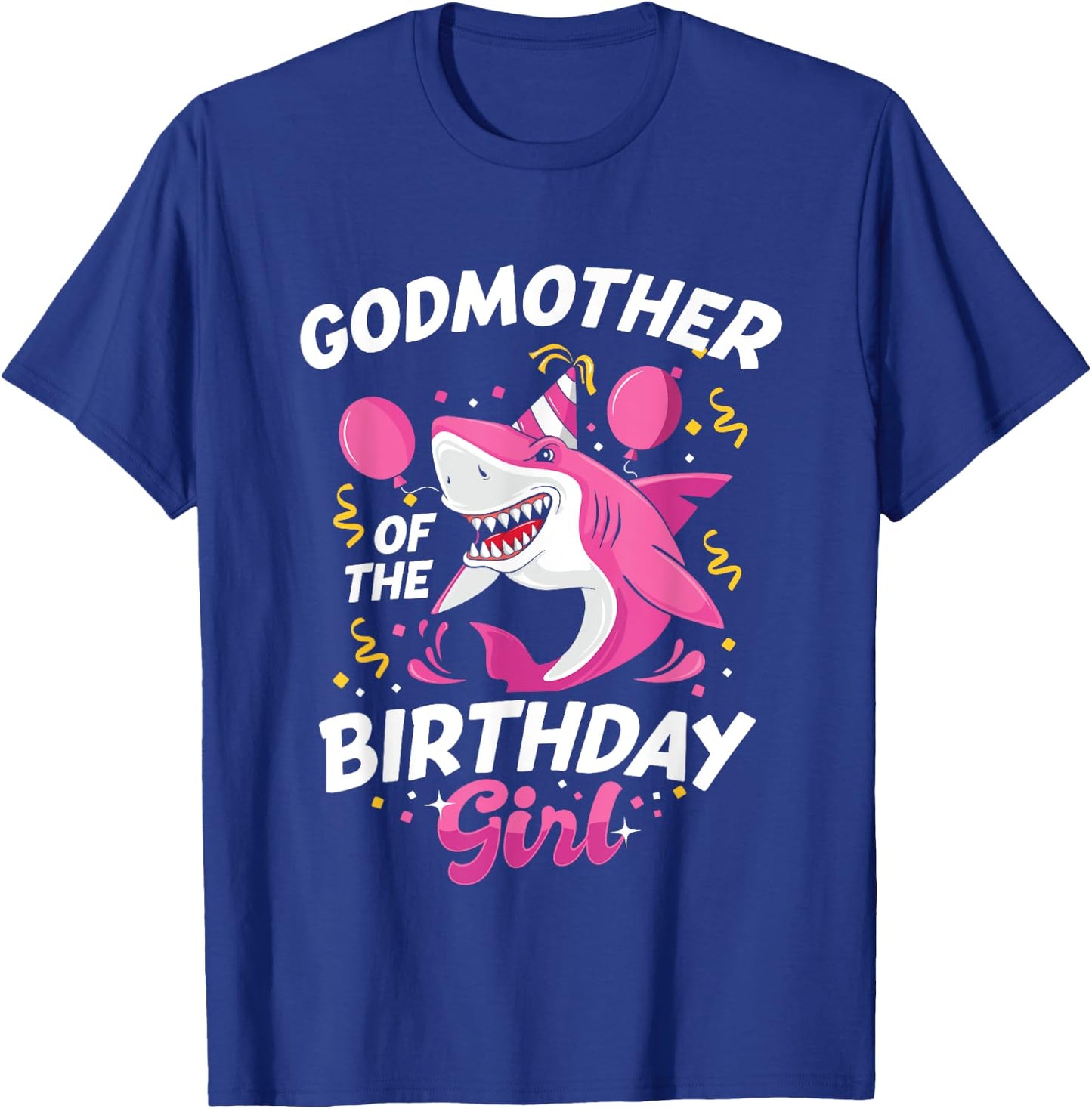 Godmother of The Birthday Girl Shark Ocean Matching Family T-Shirt - T-Shirt | Royal