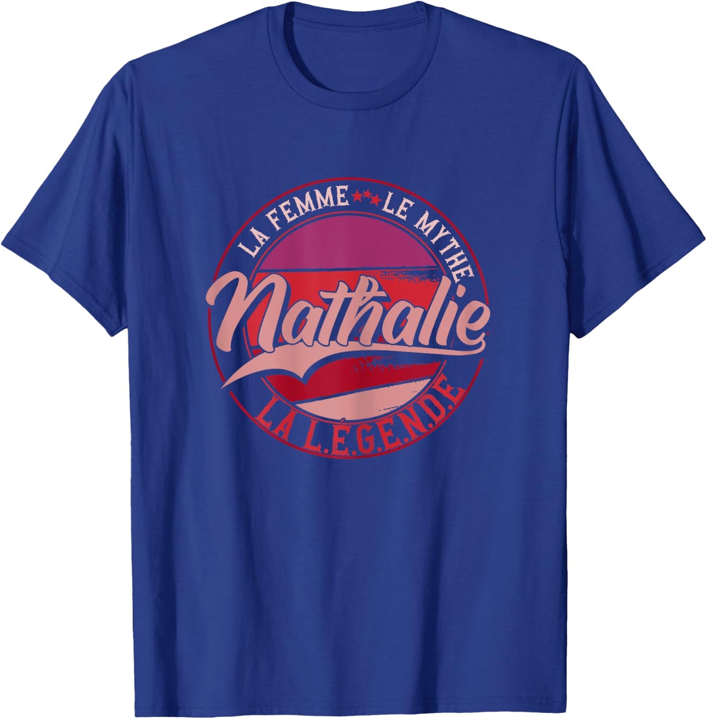 Nathalie la femme le myth la légende , Black T-Shirt - T-Shirt | Royal