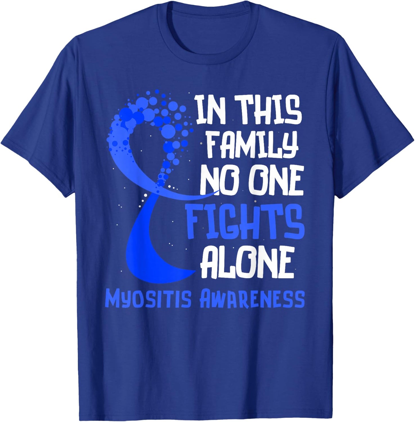Myositis Awareness Blue Ribbon Hope Family Fighter T-Shirt - T-Shirt | Royal