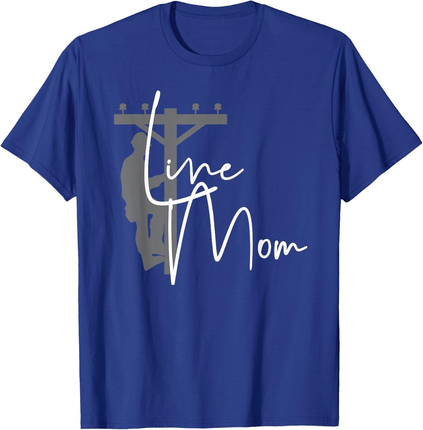 Cute Line Mom - Electrical Lineman's Mom T-Shirt - T-Shirt | Royal