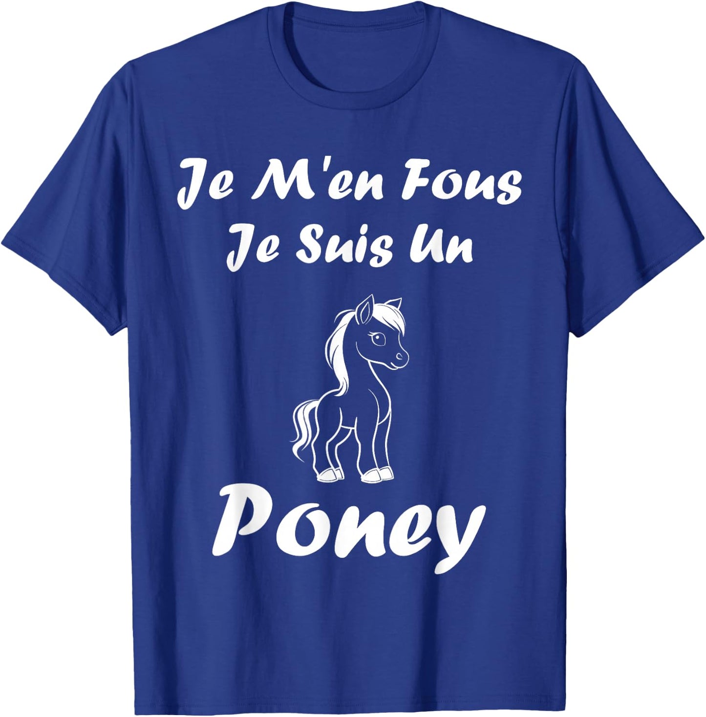 Funny Pony Horse Animals Je m'en cares je suis un Poney , Black, S T-Shirt - T-Shirt | Royal