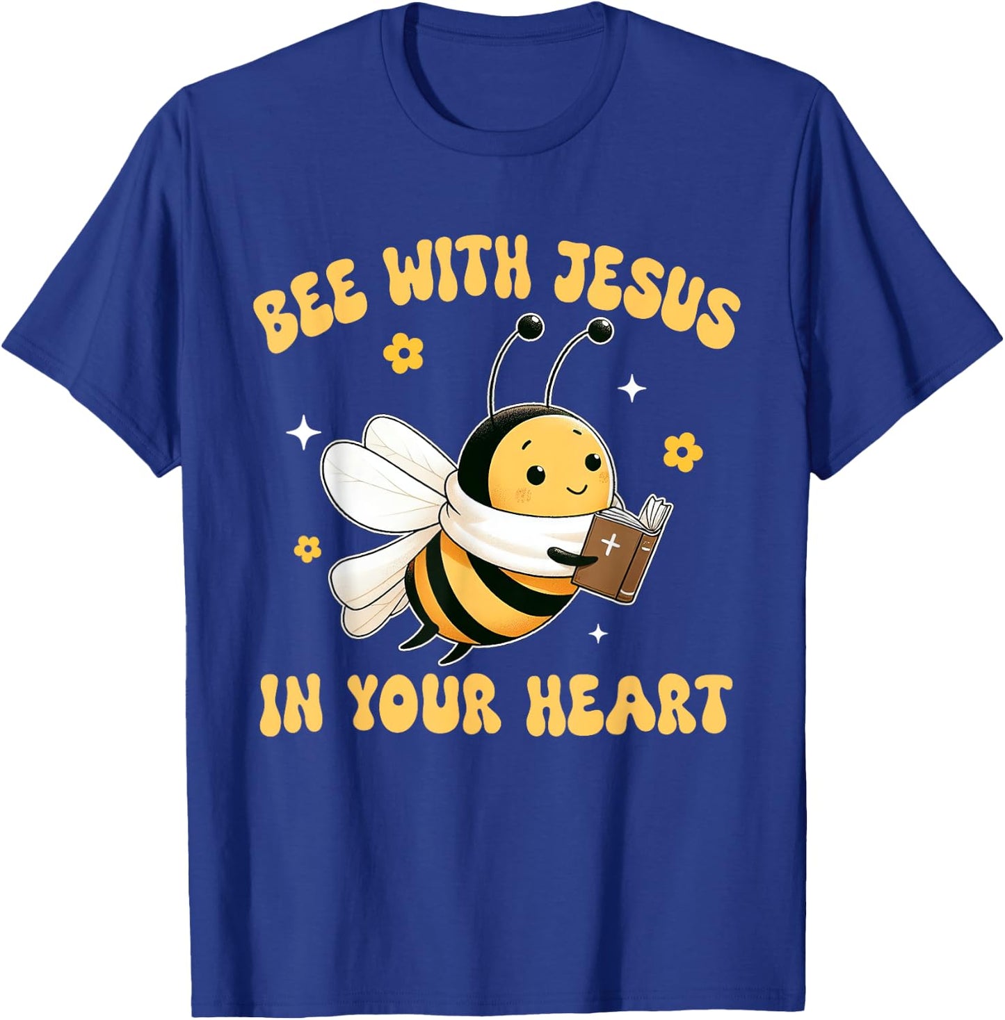 Bees Christian Bee With Jesus in Your Heart Jesus Lover T-Shirt - T-Shirt | Royal