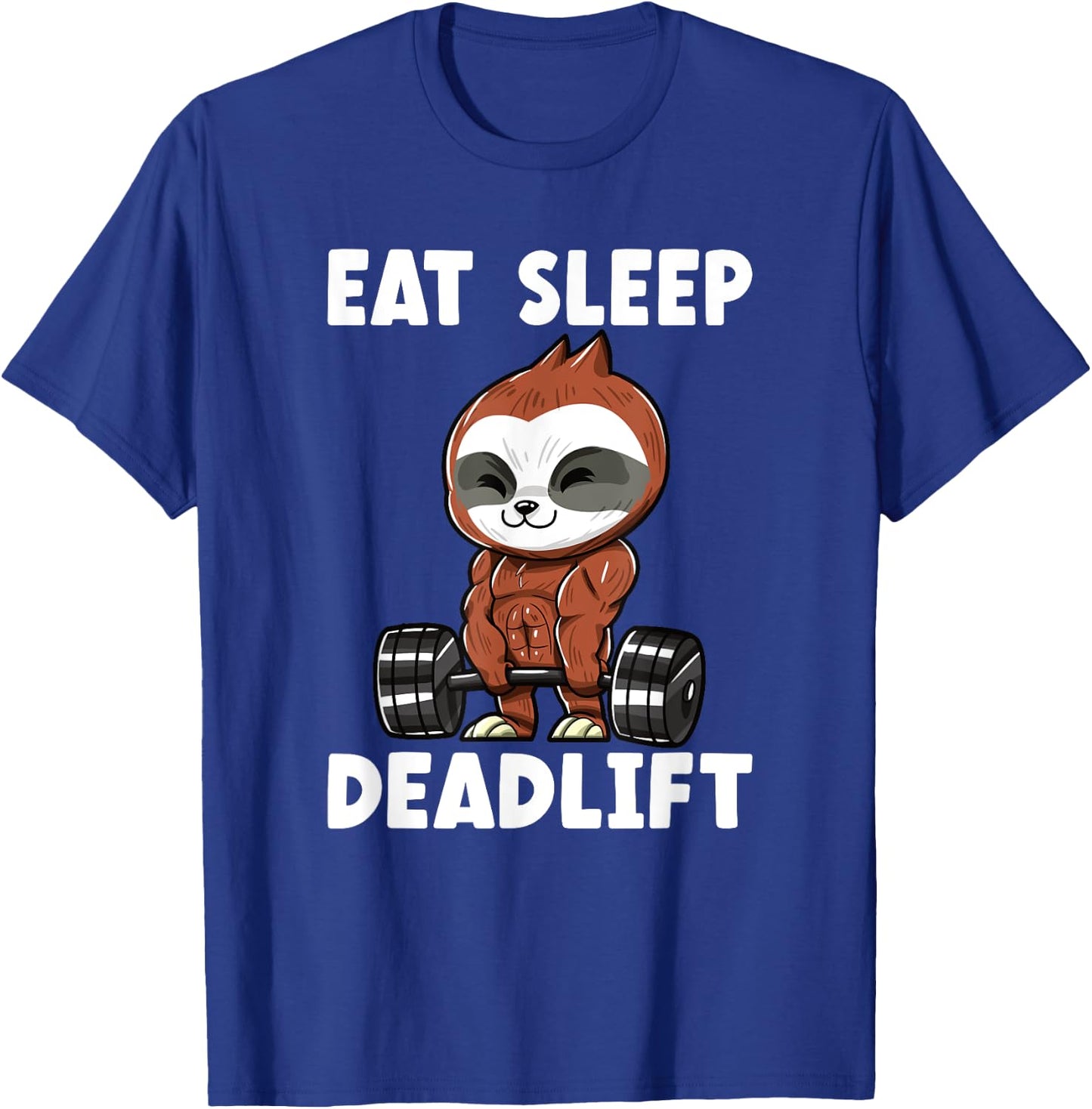 Sloth Deadlift Workout Weightlifting Bodybuilding T-Shirt - T-Shirt | Royal