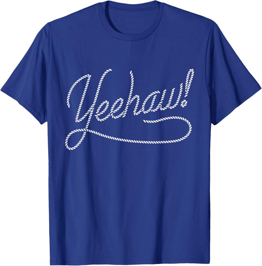cool Yeehaw rope for Cowboy, Cowgirl and Western lovers T-Shirt - T-Shirt | Royal